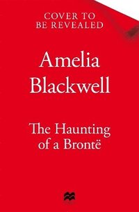 bokomslag Haunting of a Brontë