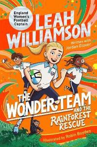 bokomslag The Wonder Team and the Rainforest Rescue