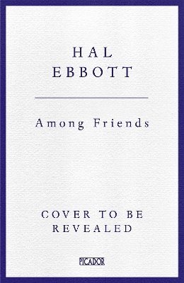 Hal Ebbott - Among Friends, Inbunden
