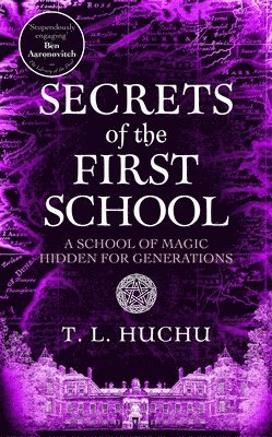 T. L. Huchu - Secrets of the First School, Häftad