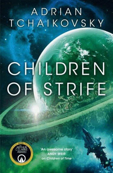 Adrian Tchaikovsky - Children of Strife, Häftad