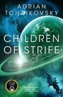 Adrian Tchaikovsky - Children of Strife, Häftad