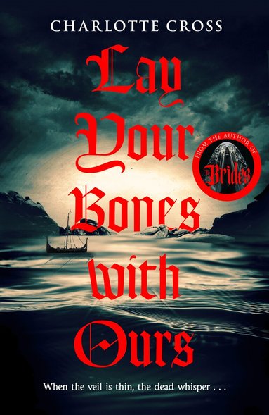 Charlotte Cross - Lay Your Bones With Ours, Häftad