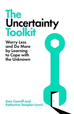 Sam Conniff, Katherine Templar Lewis - The Uncertainty Toolkit, Häftad