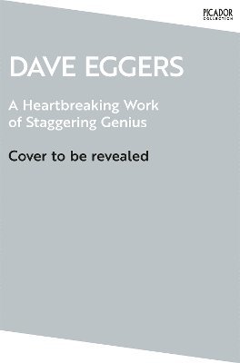 bokomslag Heartbreaking Work of Staggering Genius