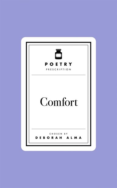 bokomslag Poetry Prescription:  Comfort