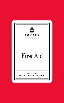 bokomslag Poetry Prescription: First Aid