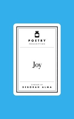 Poetry Prescription: Joy 1