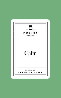 Deborah Alma - Poetry Prescription: Calm, Inbunden