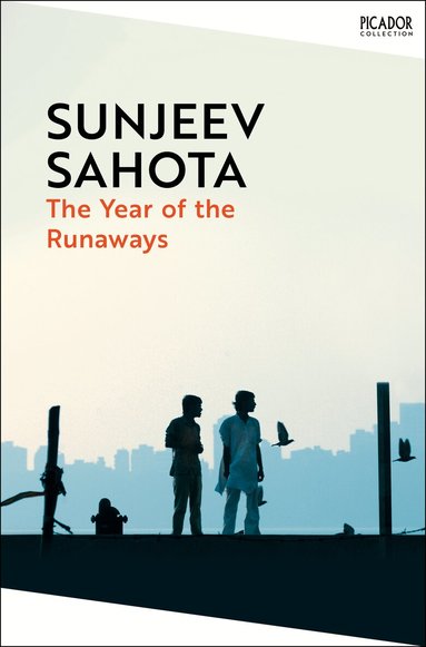 Sunjeev Sahota - Year of the Runaways, Häftad