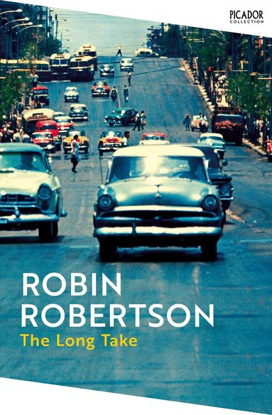 Robin Robertson - The Long Take, Häftad