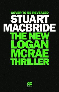 bokomslag The New Logan McRae Thriller