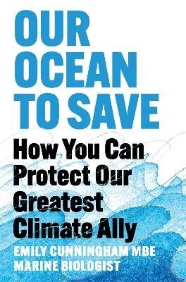 Emily Cunningham - Our Ocean to Save, Häftad