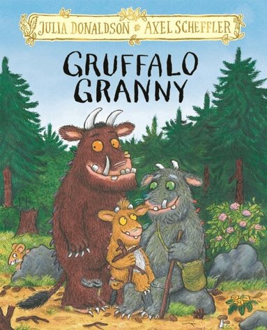 Julia Donaldson - Gruffalo Granny, Inbunden