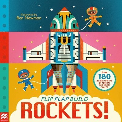 MacMillan Children's Books - Flip, Flap, Build: Rockets, Kartonnage