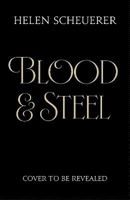 Blood & Steel 1