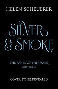 bokomslag Silver & Smoke