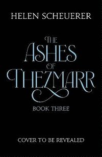 bokomslag Untitled The Ashes of Thezmarr Book Three