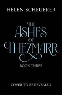 bokomslag Untitled The Ashes Of Thezmarr Book Three