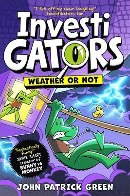 John Patrick Green - InvestiGators: Weather or Not, Inbunden