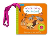 bokomslag Who's Hiding on Safari?: A Felt Flaps Buggy Book