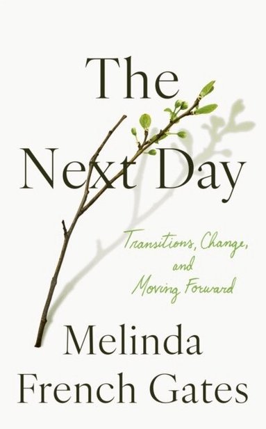 Melinda French Gates - Next Day, Inbunden