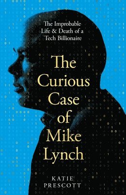 bokomslag Curious Case of Mike Lynch