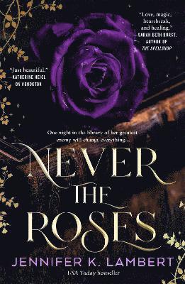 Never the Roses