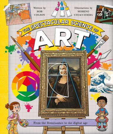 Rob Colson - Spectacular Science of Art, Häftad