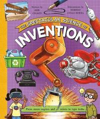 bokomslag Spectacular Science of Inventions