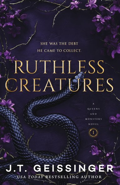 J. T. Geissinger - Ruthless Creatures, Häftad