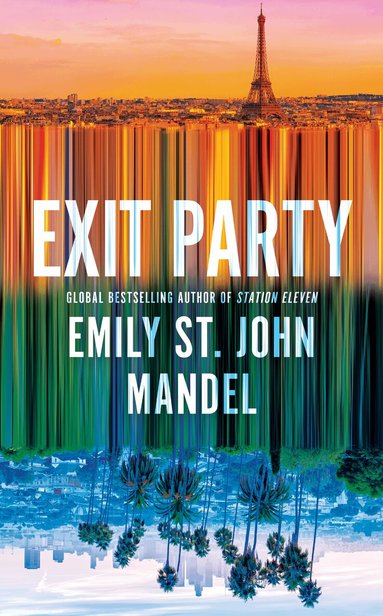 Emily St John Mandel - Exit Party, Inbunden