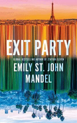 Emily St John Mandel - Exit Party, Häftad