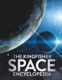 bokomslag The Kingfisher Space Encyclopedia