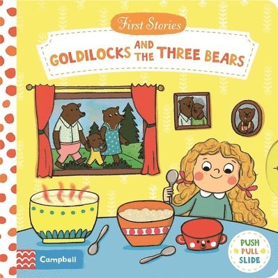 Goldilocks and the Three Bears: A Push, Pull, Slide Book