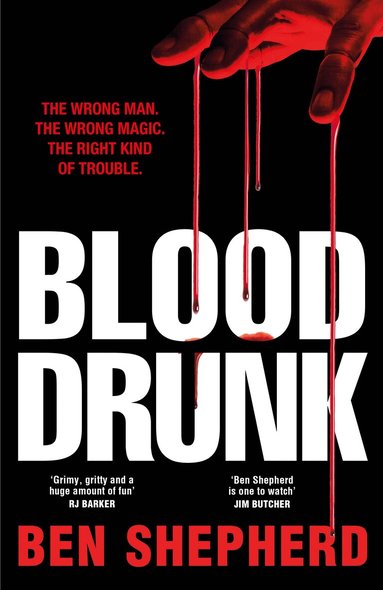 Ben Shepherd - Blood Drunk, Inbunden