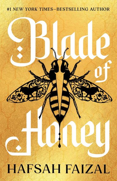 Hafsah Faizal - Blade of Honey, Inbunden