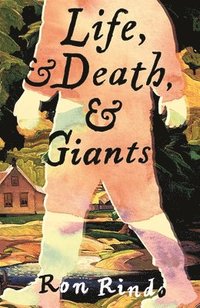 bokomslag Life, and Death, and Giants