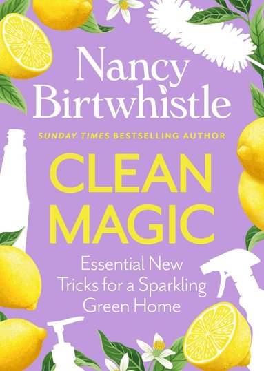 Nancy Birtwhistle - Clean Magic, Inbunden