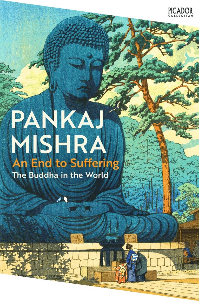 Pankaj Mishra - End to Suffering, Häftad
