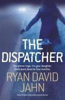 Ryan David Jahn - Dispatcher, Häftad
