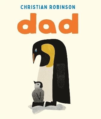 Christian Robinson - Dad, Inbunden