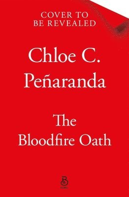 Chloe C. Penaranda - The Bloodfire Oath, Häftad