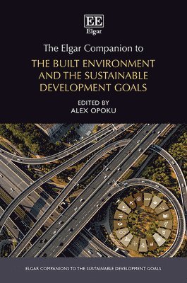 bokomslag The Elgar Companion to the Built Environment and the Sustainable Development Goals