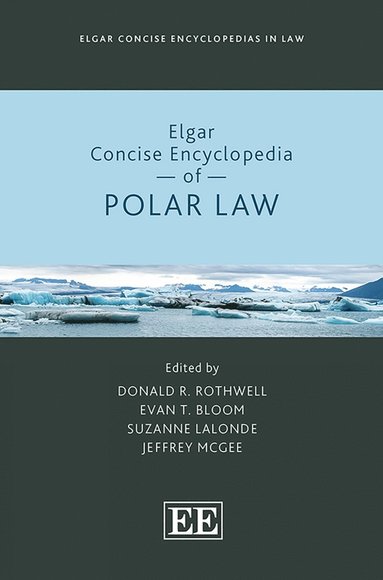 bokomslag Elgar Concise Encyclopedia of Polar Law