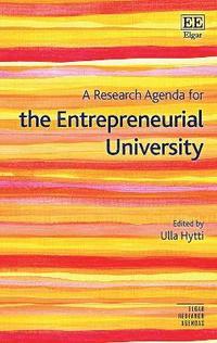 bokomslag A Research Agenda for the Entrepreneurial University