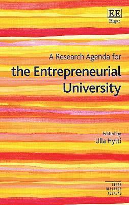 A Research Agenda for the Entrepreneurial University 1