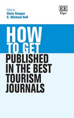 How to Get Published in the Best Tourism Journals 1
