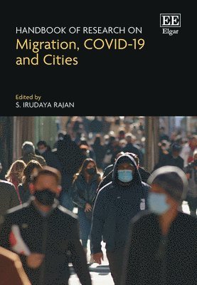 bokomslag Handbook of Research on Migration, COVID-19 and Cities