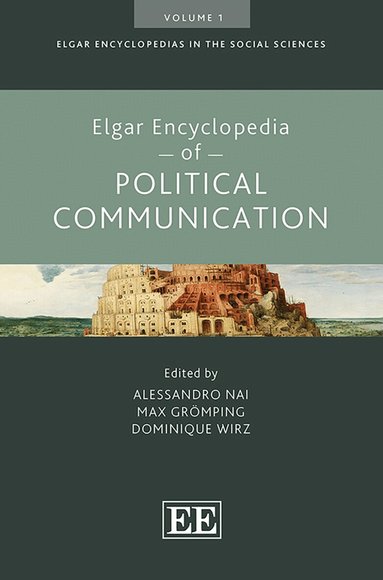Alessandro Nai, Max Grömping, Dominique Wirz - Elgar Encyclopedia of Political Communication, Inbunden